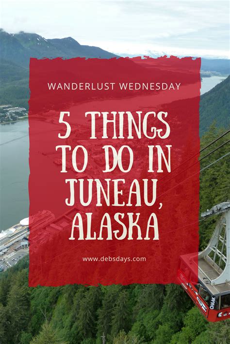 Debs Days 5 Things To Do In Juneau Alaska