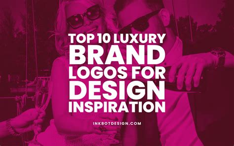 Top 10 Luxury Brand Logos For Design Inspiration In 2022