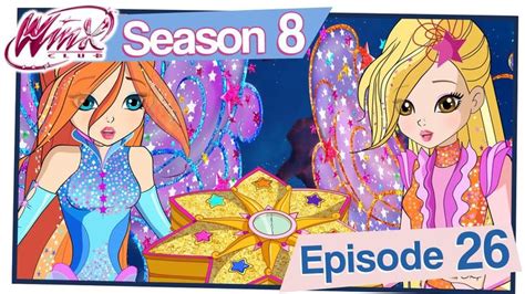 Winx Club Season 8 Episode 26 Written In The Stars Full Episode