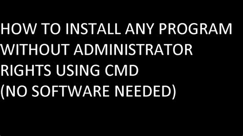 How To Install Any Software Without Admin Rights Fozreality