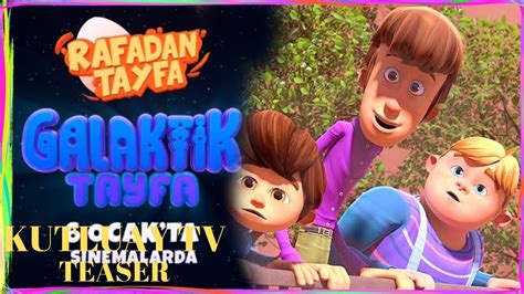 Rafadan Tayfa Galaktik Tayfa Türkçe Dublajlı Teaser 6 Ocak 2023 de