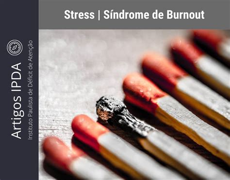 Síndrome de Burnout Sintomas semelhantes ao TDAH Déficit de Atenção