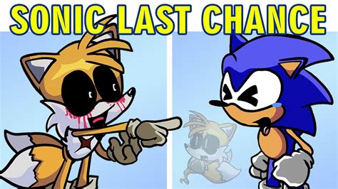 Friday Night Funkin Vs Sonic Last Chance Playable X Sonicexe And Tails