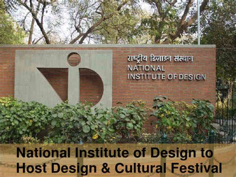 National Institute Of Design To Host Design And Cultural Festival