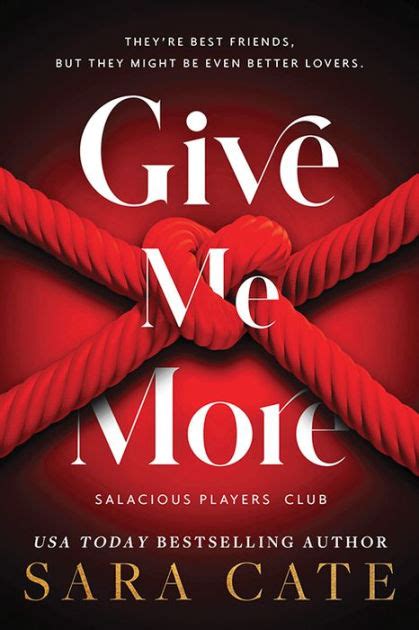 Give Me More By Sara Cate Paperback Barnes And Noble
