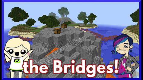 Minecraft The Bridges Gameplay With Cybernova Hannah Carr On The Mineplex Server Youtube