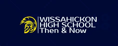 Wissahickon High School Then And Now