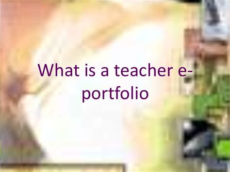Teacher Electronic Portfolios