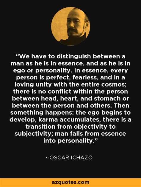 oscar ichazo quote we have to distinguish between a man as he is