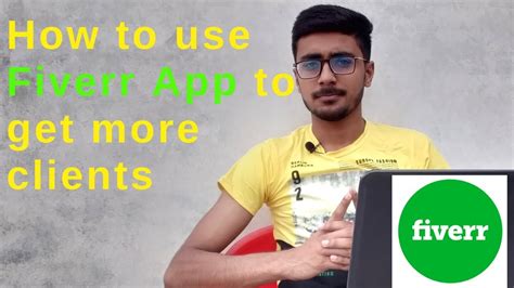 How To Use Fiverr App To Get More Clients Youtube