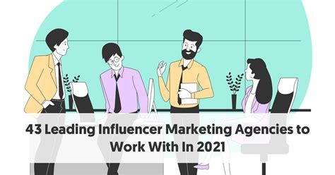 Top Influencer Marketing Agencies For 2021 Influencer Agency Rankings