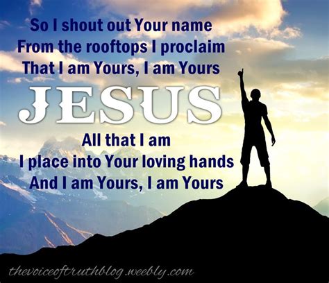 So I Shout Out Your Name From The Rooftops I Proclaim That I Am Yours