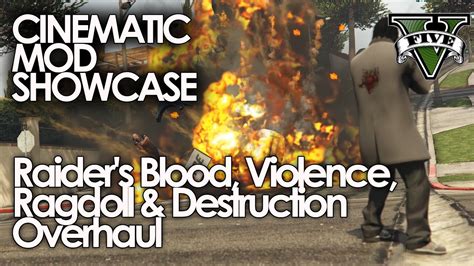 Gta V Raiders Blood Violence Ragdoll And Destruction Overhaul