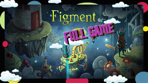 Figment Full Game Pc Youtube