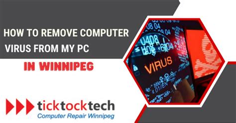 How To Remove Computer Virus From My Pc In Winnipeg Ticktocktech