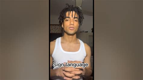 Sign Language Tutorial With Xxxtentacion Youtube