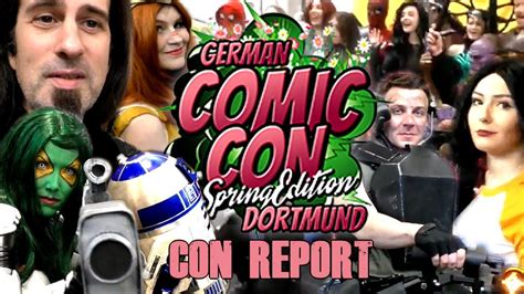 German Comic Con Dortmund 2019 Spring Edition Report Youtube