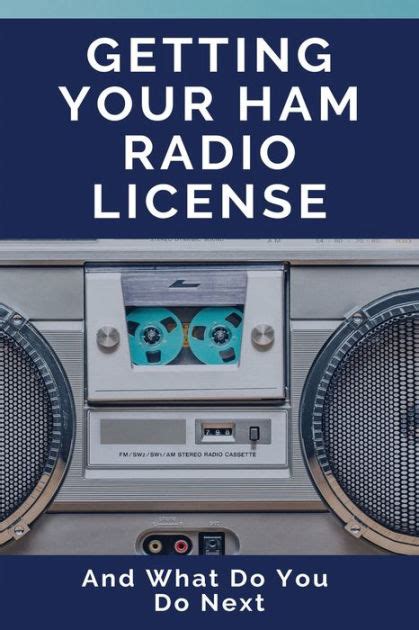 Getting Your Ham Radio License And What Do You Do Next Ham Radio Book By Terrell Nunziata