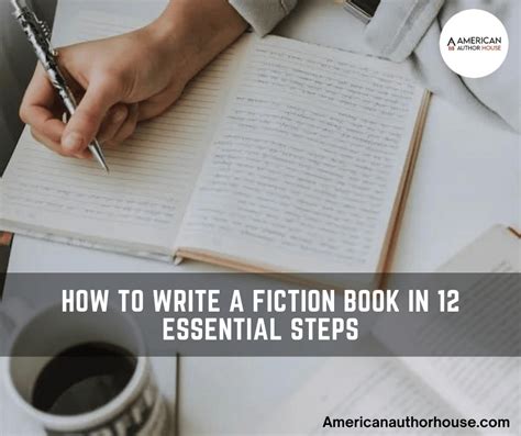 How To Write A Fiction Book In 12 Essential Steps American Author