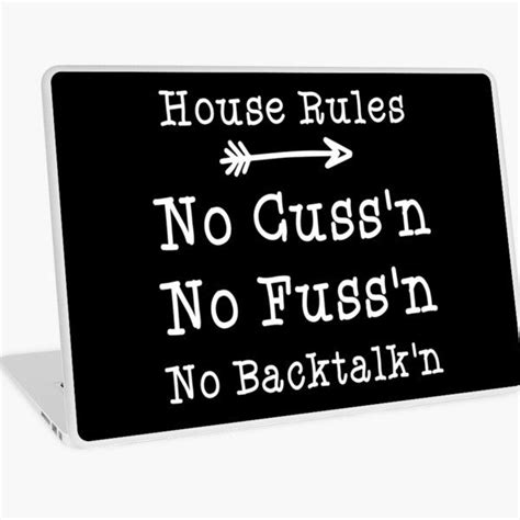 House Rules No Fussing No Cussing No Backtalking Funny Country Saying