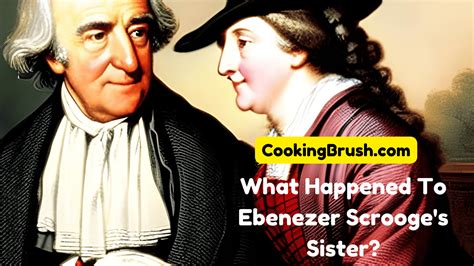What Happened To Ebenezer Scrooges Sister Cooking Brush