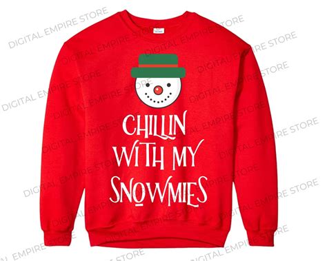 Funny Christmas Chillin With My Snowmies Svg Create Sweaters Jumpers