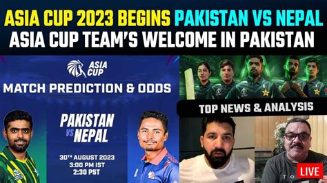 Asia Cup 2023 Begins With Pakistan Vs Nepal YouTube