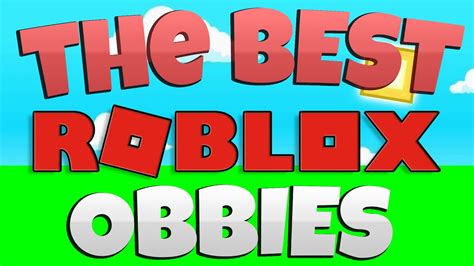 Top 4 Best Roblox Obbies 2023 Youtube