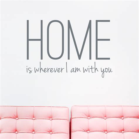 home is wherever i am with you wall quote decal