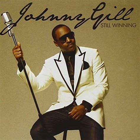 Still Winning By Johnny Gill 2011 10 11 Johnny Gill Amazonca Music