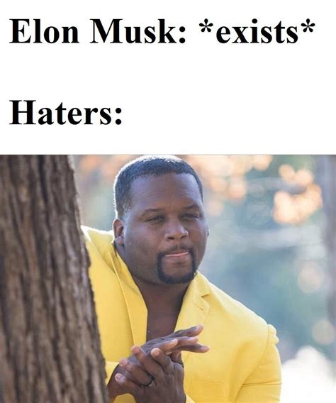 Haters Gonna Hate Spacexmasterrace