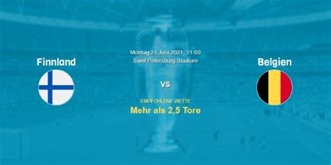 Die belgier im vorteil gegen ronaldo. Finnland - Belgien EM 2021: Prognose, Spielinfos, Tipps