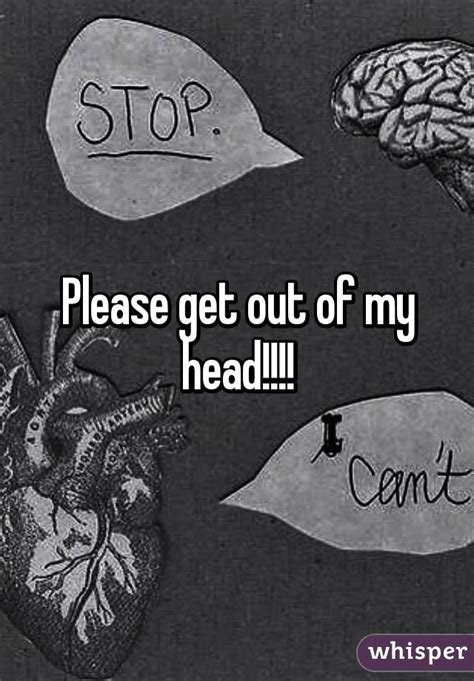 Please Get Out Of My Head