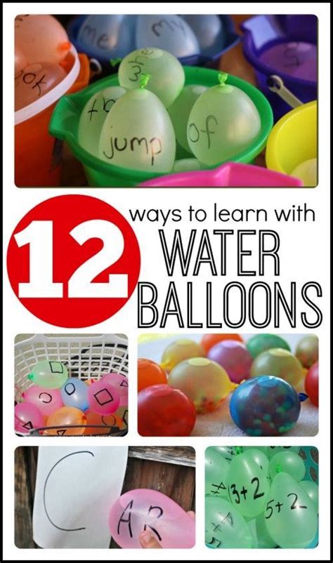 12 Ways To Learn With Water Balloons Water Balloons Summer Fun For