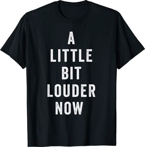 a little bit louder now t shirt clothing shoes and jewelry