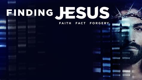 Finding Jesus Faith Fact Forgery Series Info