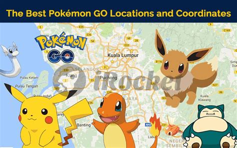 Discover The Best Pokemon Go Nests Coordinates In 2023