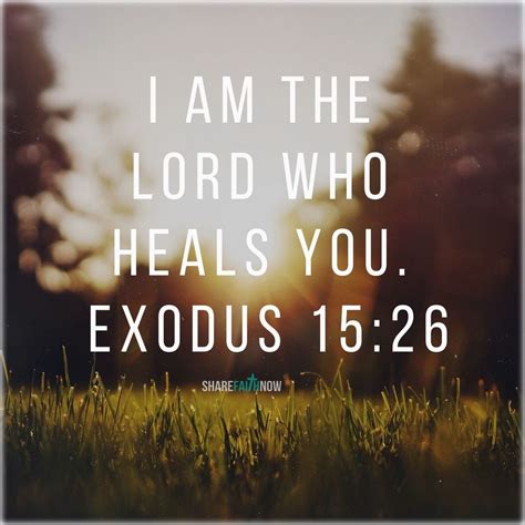 Bible Versesi Am The Lord Who Heals You Healing Words Prayers For