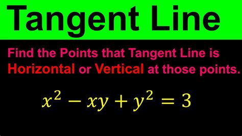 Tangent Line Implicit Differentiation Horizontal And Vertical Tangent