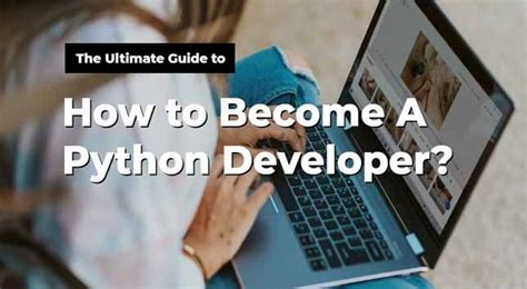 Complete Guide On How To Become A Python Developer Techprate