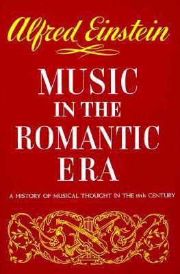 The era of romantic music is defined as the period of european classical music that runs roughly from 1820 to 1900, as well as music written according to the norms and styles of that period. Music in the Romantic Era by Alfred Einstein