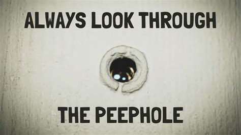 Always Look Through The Peephole Horror Stories The Policeman The Peephole Youtube