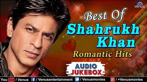 Best Of Shahrukh Khan Top 21 Romantic Hits Popular Hindi Songs