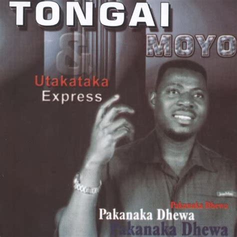 Pakanaka Dhewa Tongai Moyo Digital Music