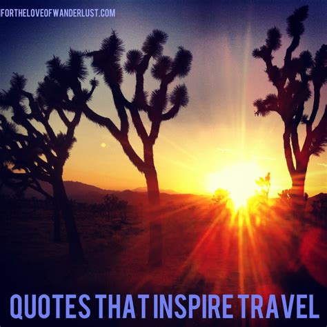 Wanderlust Wednesday Quotes That Inspire Travel Part 6 For The Love