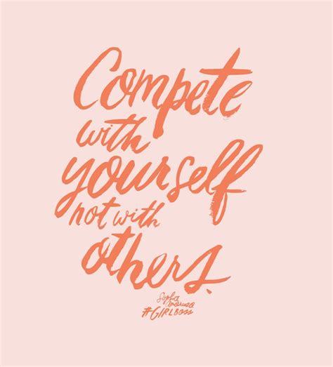 Compete With Yourself Not With Others Inspirational Quotes Words