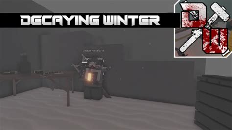 Roblox Decaying Winter Last Strandeds Solo Youtube