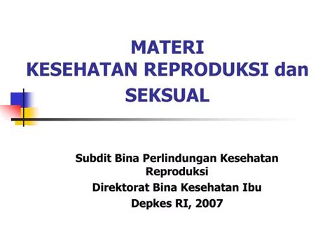 Ppt Materi Kesehatan Reproduksi Dan Seksual Powerpoint Presentation 30552 Hot Sex Picture