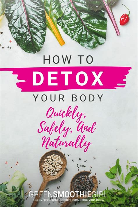 How To Detox Your Body Quickly Safely And Naturally 6 Steps Everyone