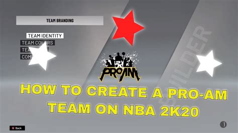 How To Create A Pro Am Team On Nba 2k20 Youtube